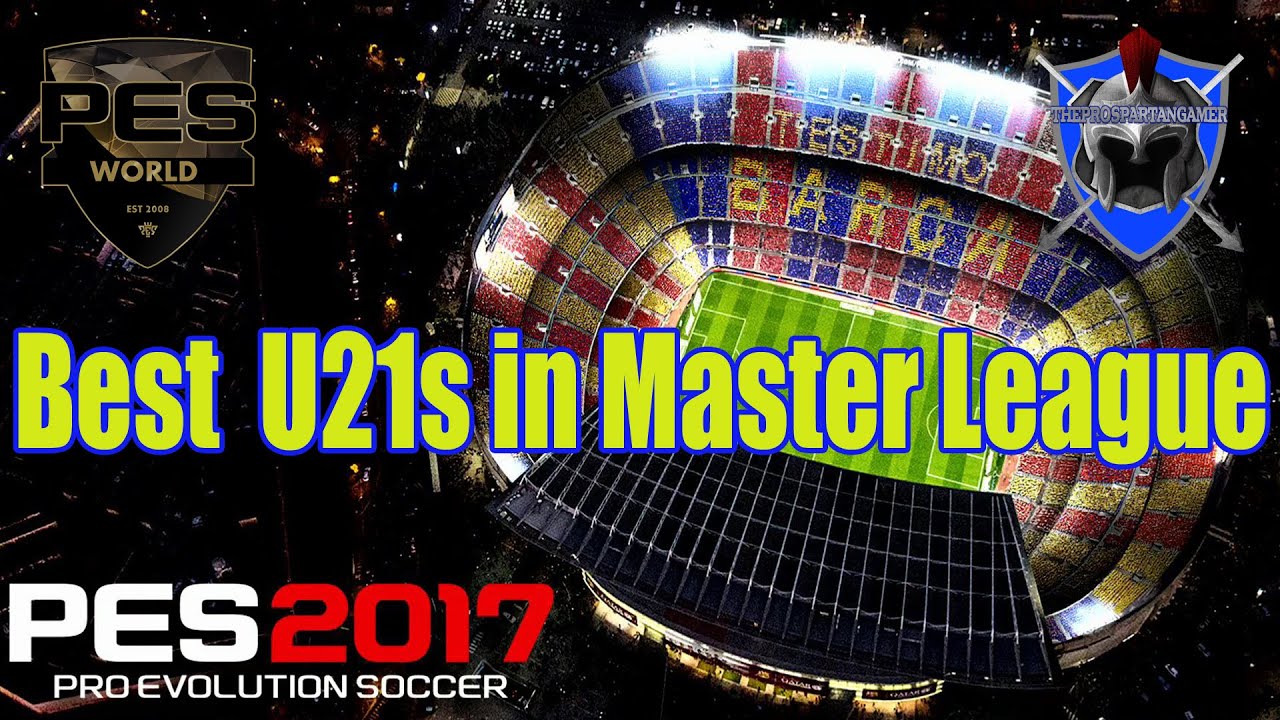 PES 2017 - Top Under 21s on Master League
