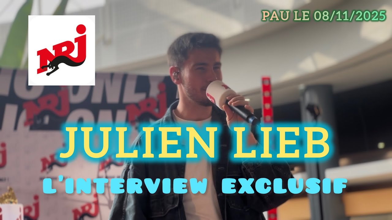 Interview exclusif de Julien Lieb sur NRJ