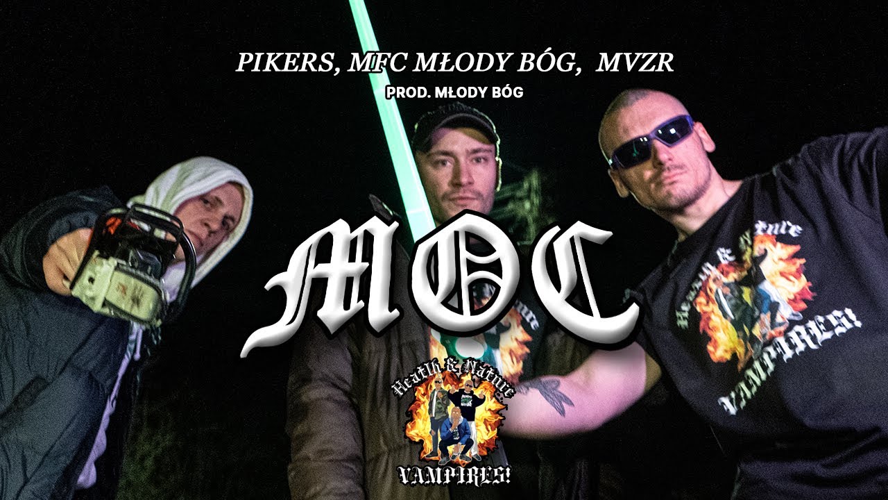 HNN - MOC // PIKERS, MFC MŁODY BÓG, MVZR prod. MŁODY BÓG