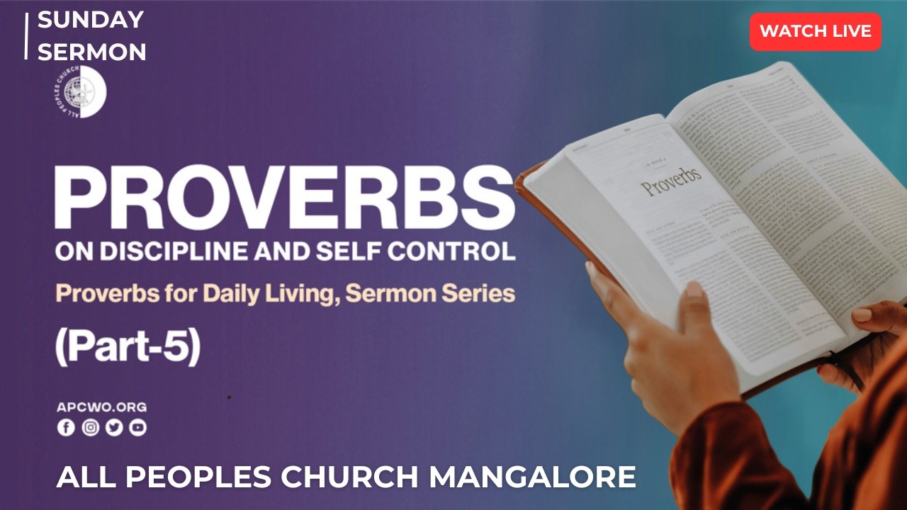 Proverbs on Discipline and Self-Control - Proverbs for Daily Living | Mangalore LIVE(Sun Feb 8,2026)