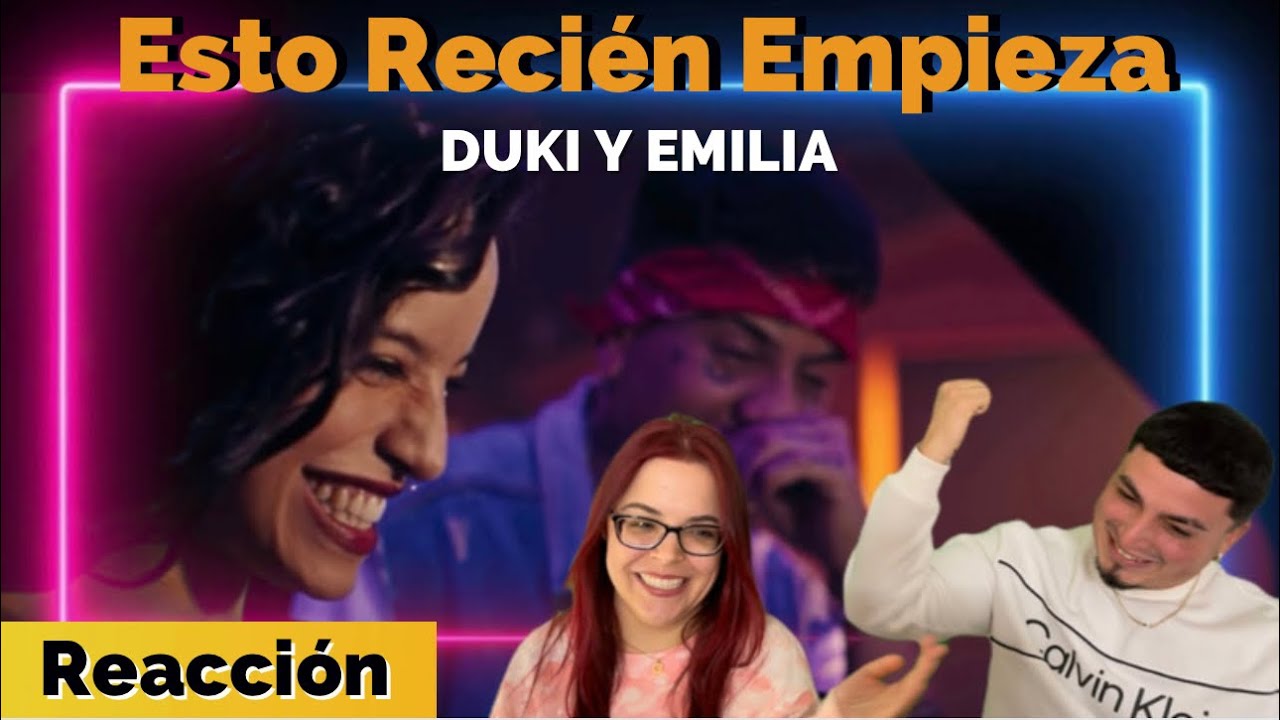 Reacción a Esto Recién Empieza de DUKI y EMILIA