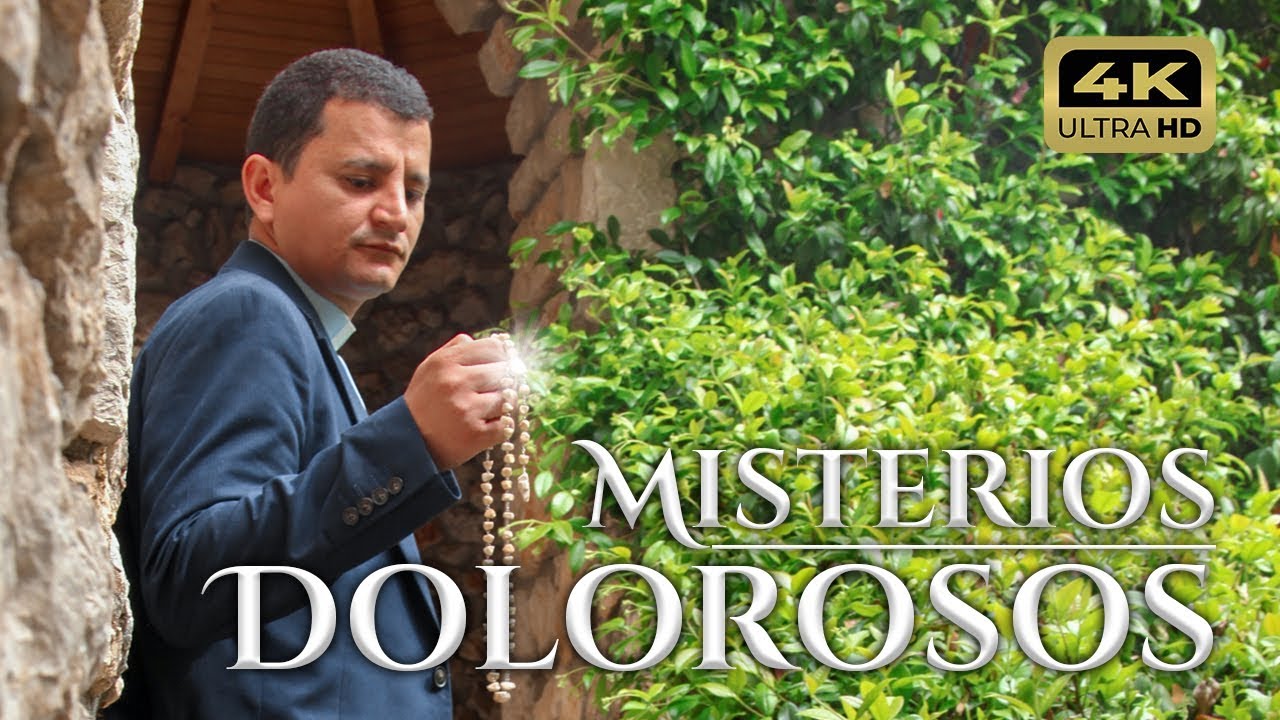 MISTERIOS DOLOROSOS (El Santo Rosario) - Padre Bernardo Moncada