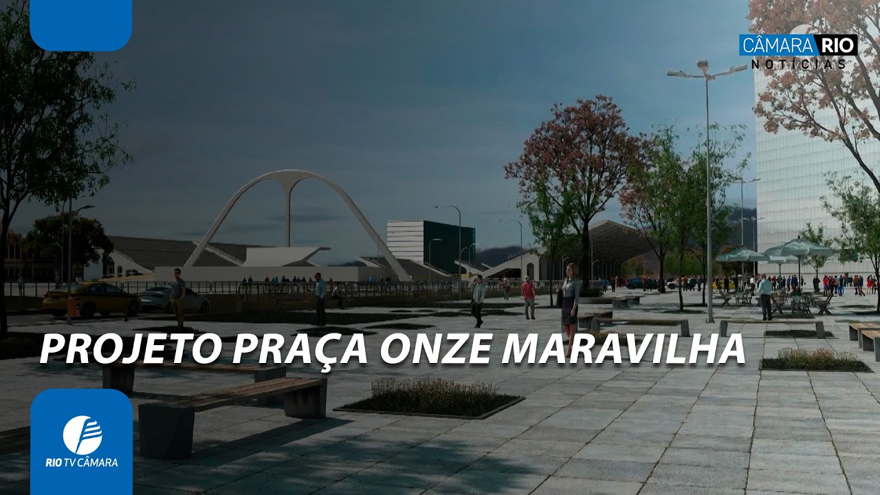 Praça Onze Maravilha: audiência na Câmara do Rio debate revitalização da região