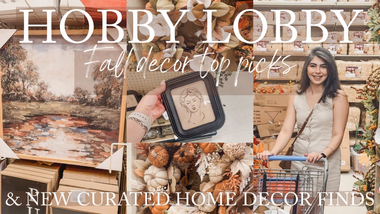 HOBBY LOBBY FALL DECOR 2024 TOP PICKS AND NEW CURATED HOME DECOR FINDS