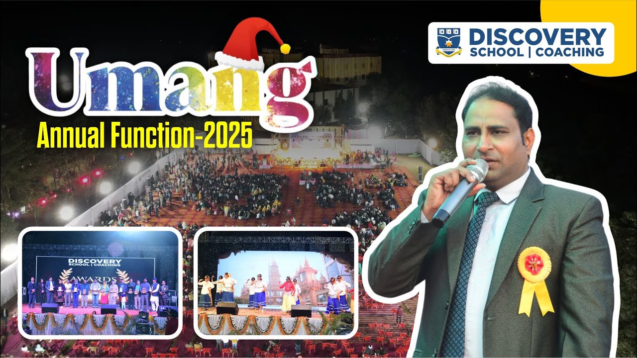 UMANG 2025: A Grand Annual Function Celebration at Discovery International School 🎉#UMANG2025