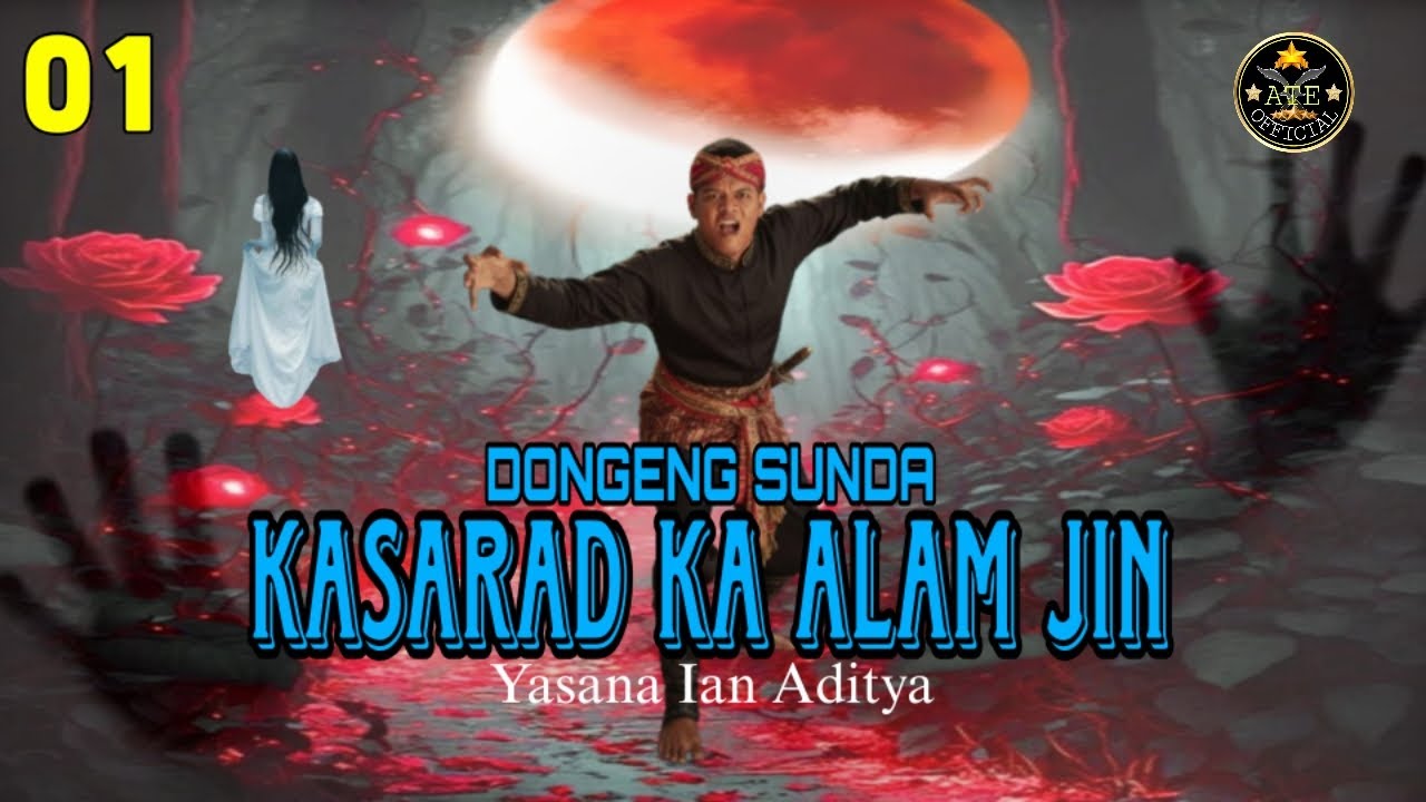 DONGENG SUNDA KASARAD KA ALAM JIN BAGIAN 01