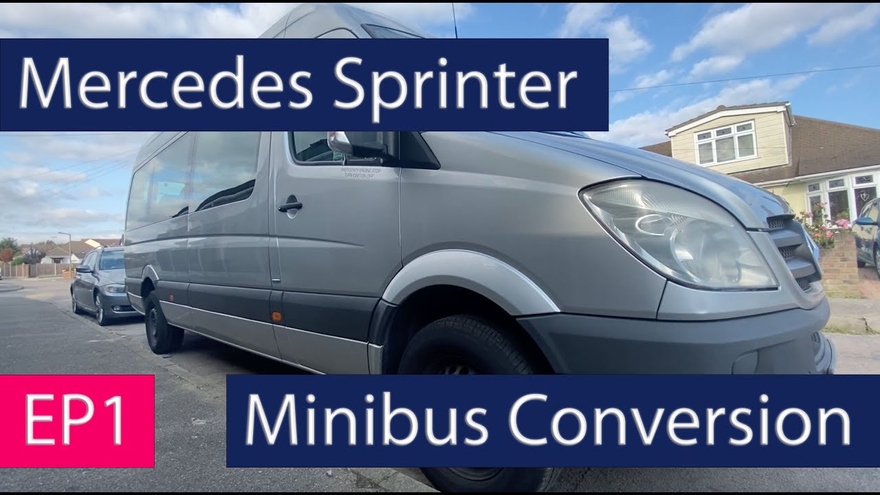 EP1 - Removing Seats & Flooring - Mercedes Sprinter Minibus Conversion -