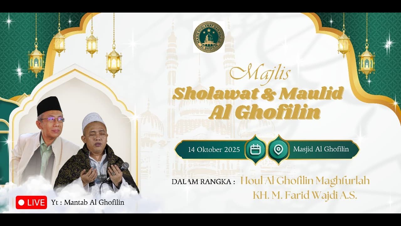 🔴LIVE || MAJLIS SHOLAWAT AL-GHOFILIN || MASJID ALGHOFILIN || 14 OKTOBER33 2025