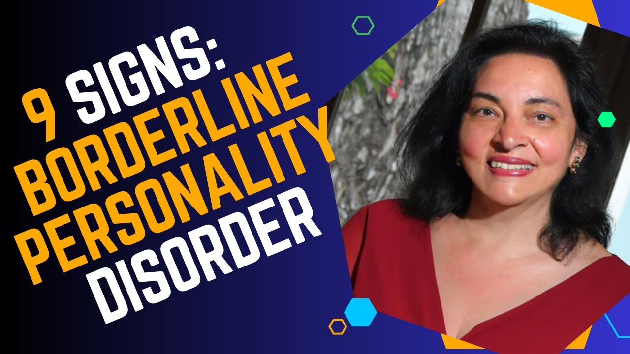 9 Signs - You Have Borderline Personality Disorder