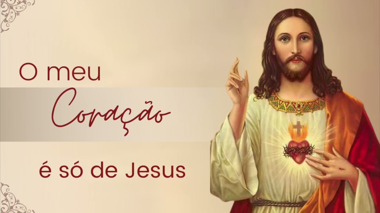 O meu coração é só de Jesus