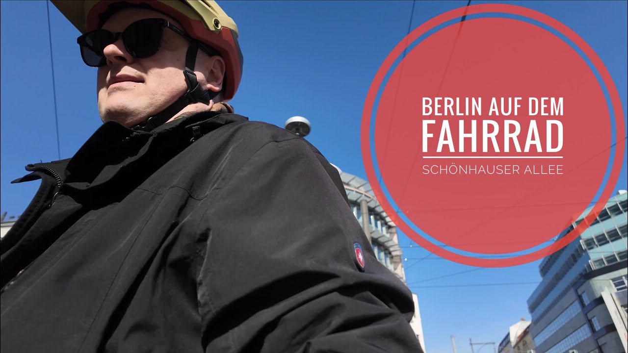 Schönhauser Allee, Berlin – mit dem Fahrrad von Bornholmer bis Rosa-Luxemburg-Platz