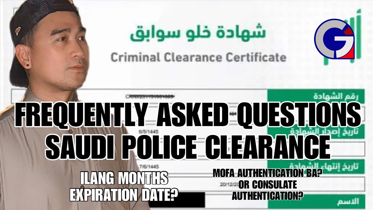 SAUDI POLICE CLEARANCE EXPIRATION |  KAILANGAN BA NG MOFA APOSTILLE OR PH EMBASSY CERTIFICATION