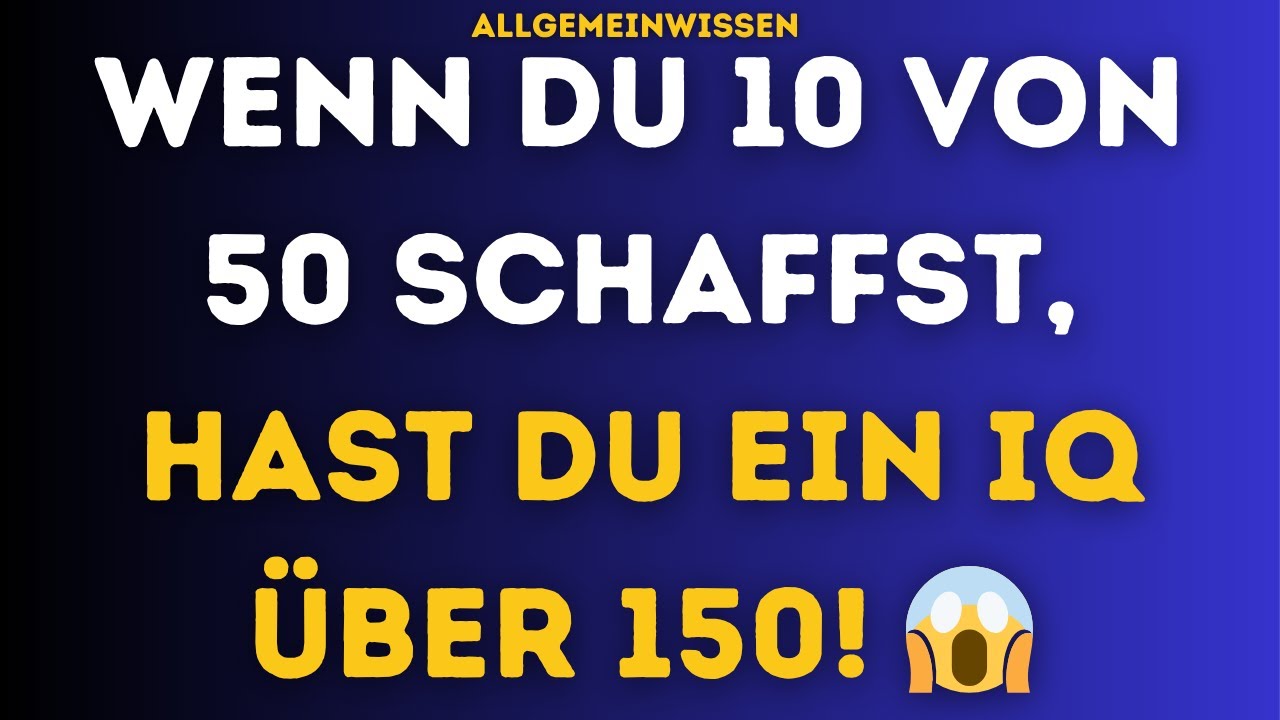 Nur 1 % bestehen dieses Allgemeinwissen Quiz! 😱