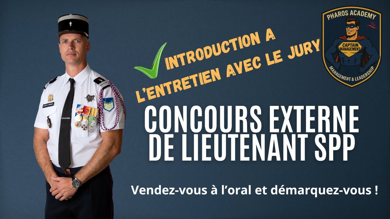 Concours EXTERNE de Lieutenant SPP - Tout ce qu'il faut savoir sur l'épreuve de l'entretien !🎯