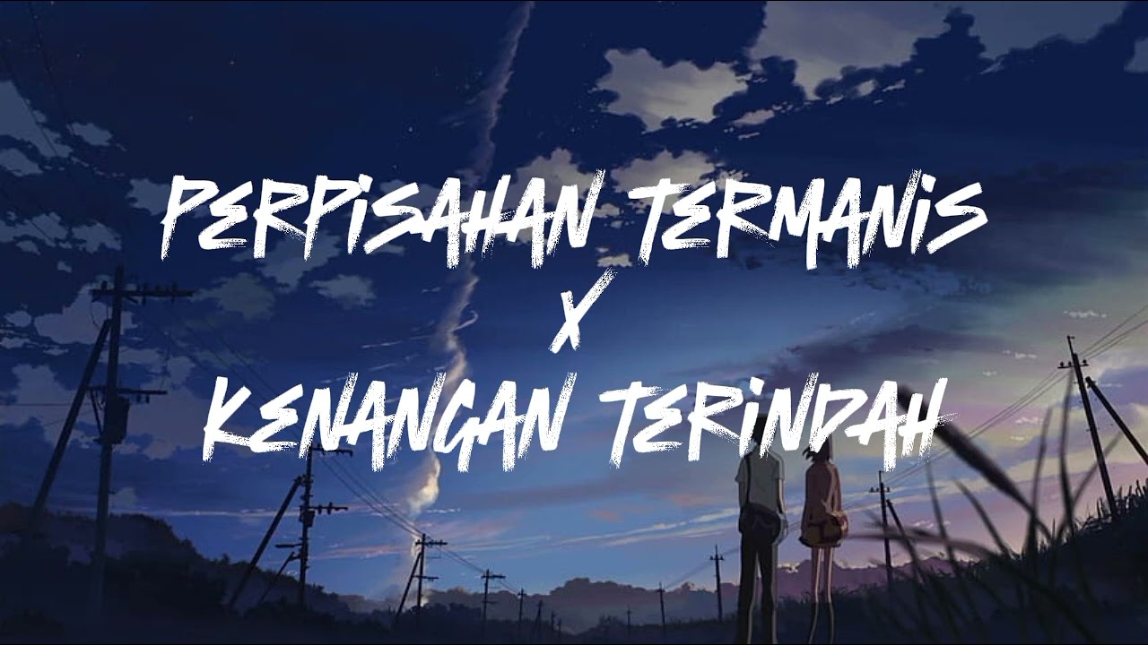 LOVARIAN - PERPISAHAN TERMANIS X SAMSONS - KENANGAN TERINDAH-SLOWED REVERB