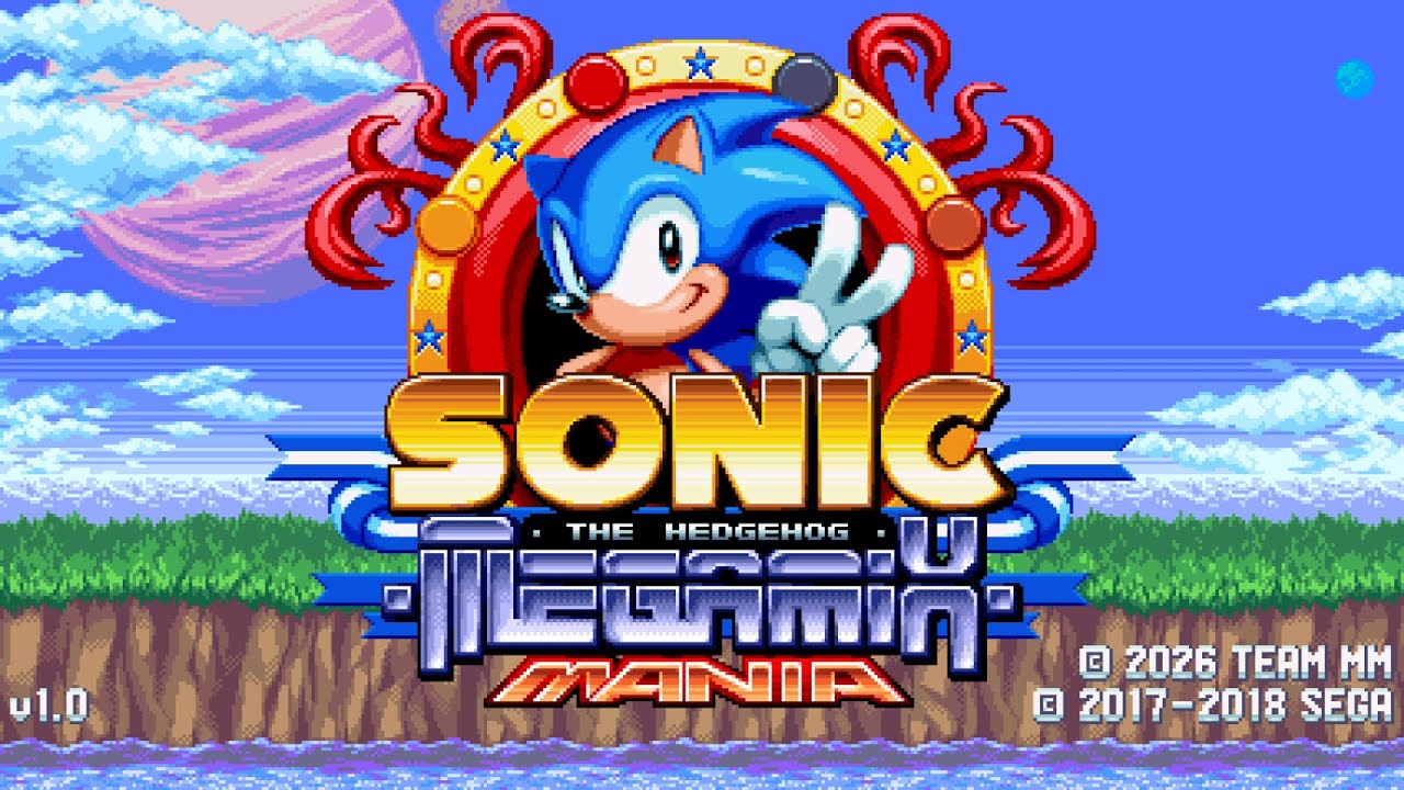 FINALLY! Sonic Megamix Mania 1.0 is HERE!