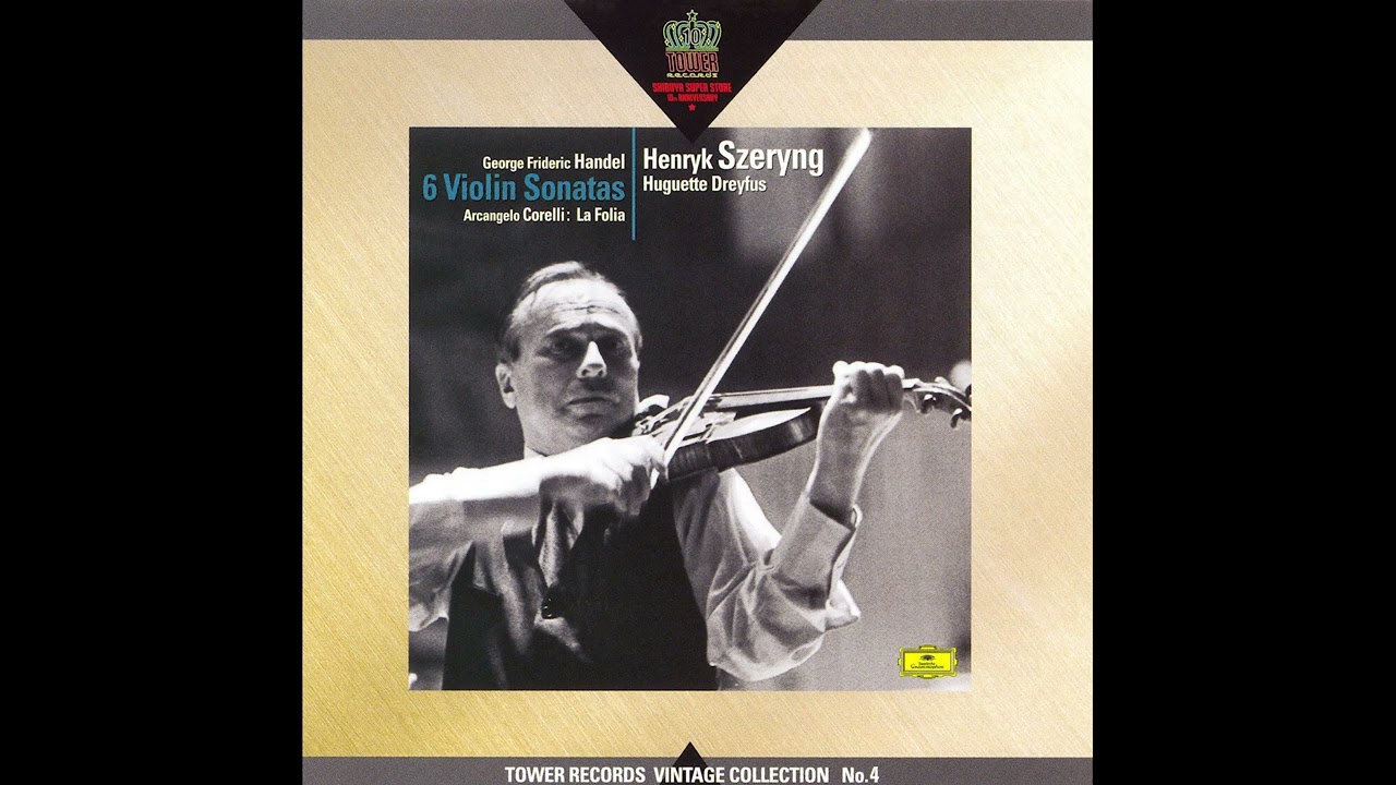 Handel: Violin Sonata no. 5 in A major, op. 1-14 - Henryk Szeryng, Huguette Dreyfus. Rec. 1981