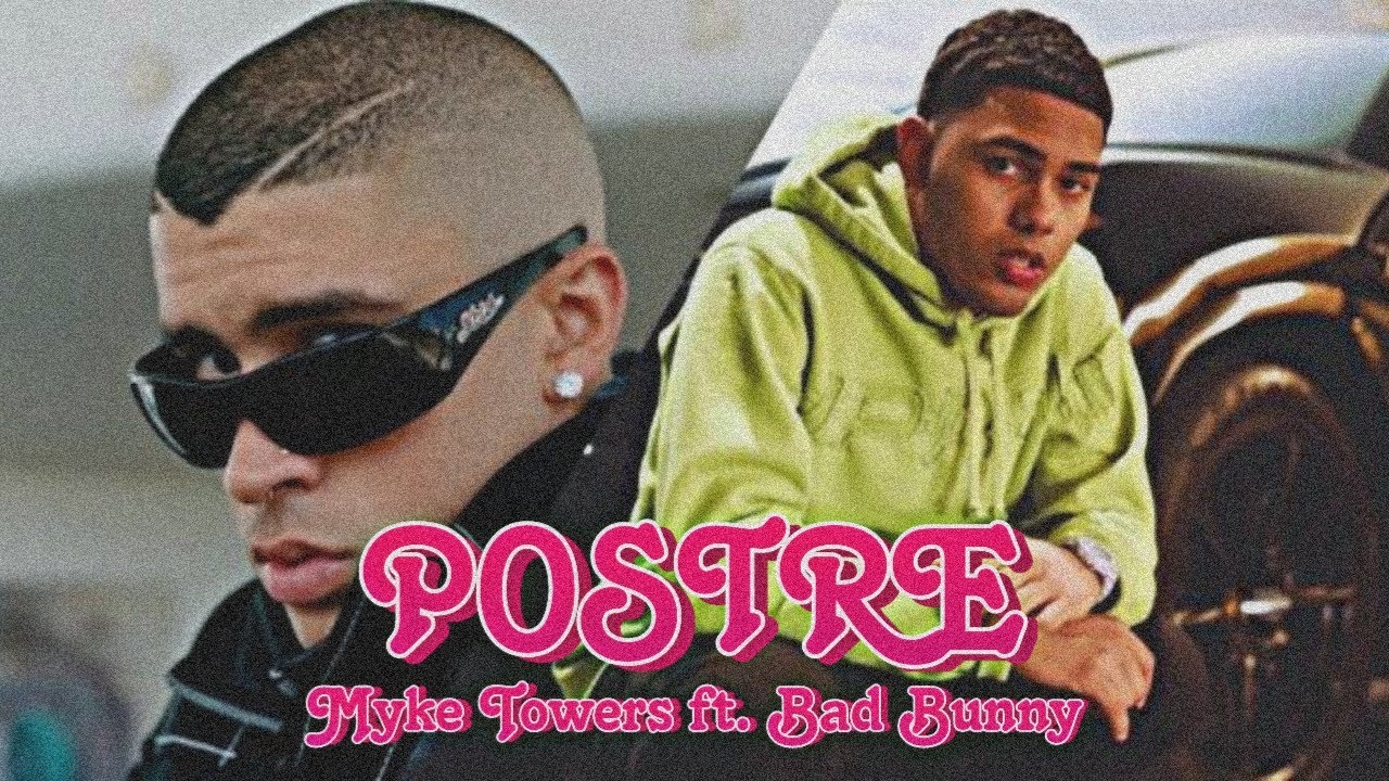 Postre - Myke Towers Ft. Bad Bunny (IA)