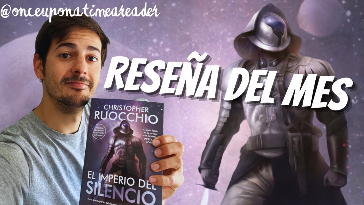 Once Upon a Time a Reader: El Imperio del Silencio - Christopher Ruocchio
