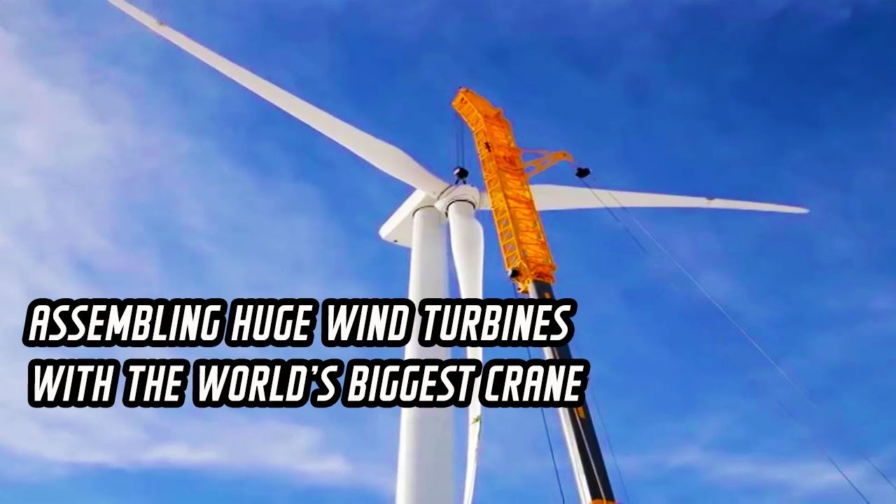 Assembling huge wind turbines with the world biggest crane