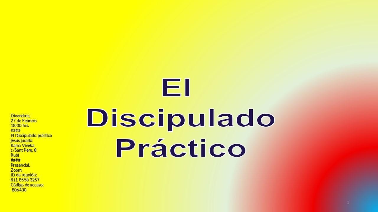 (2026-FEBRERO-27)-EL DISCIPULADO PRÁCTICO, RAMA VIVEKA,RUBÍ por jesús jurado
