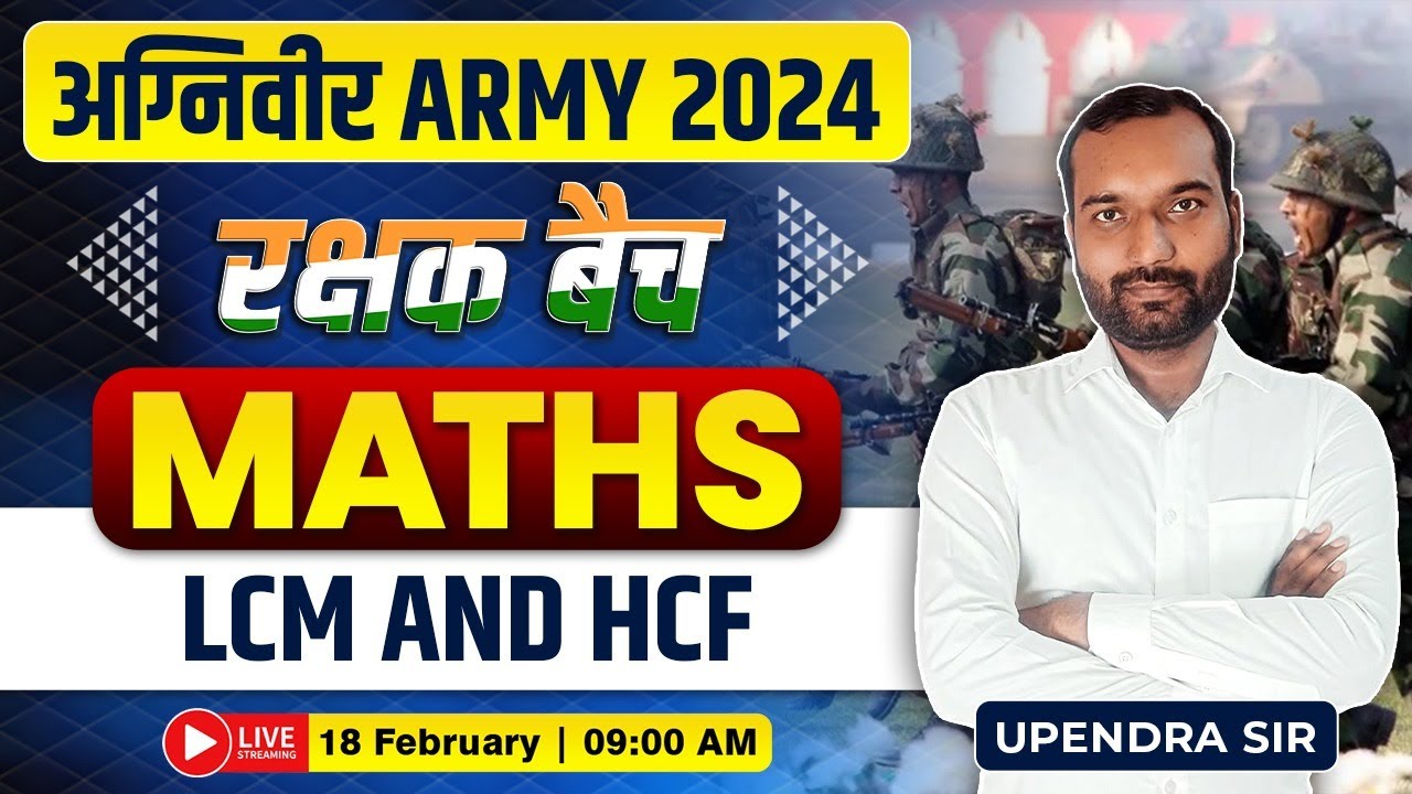 ARMY 2024 | Maths : LCM HCF, #7, LCM & HCF, Agniveer ARMY GD/CLERK/TDN/TECH, ARMY Maths Upendra Sir