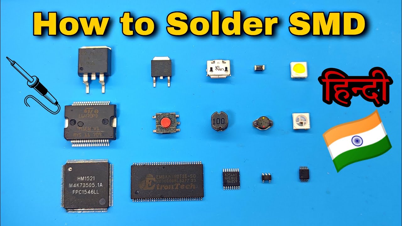 Soldering Made Easy: A Comprehensive Guide to SMD Component Soldering in Hindi (#009) #india