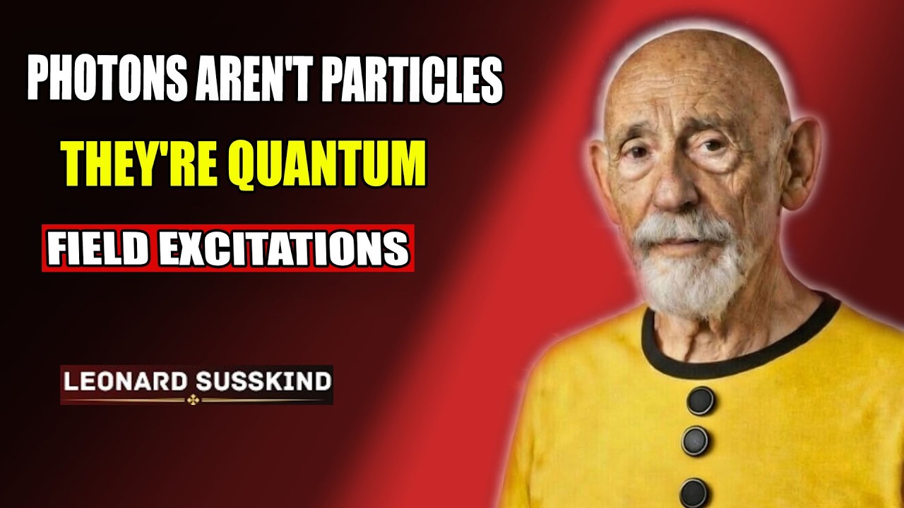 Why Everyone Misunderstands Light | Leonard Susskind Explains