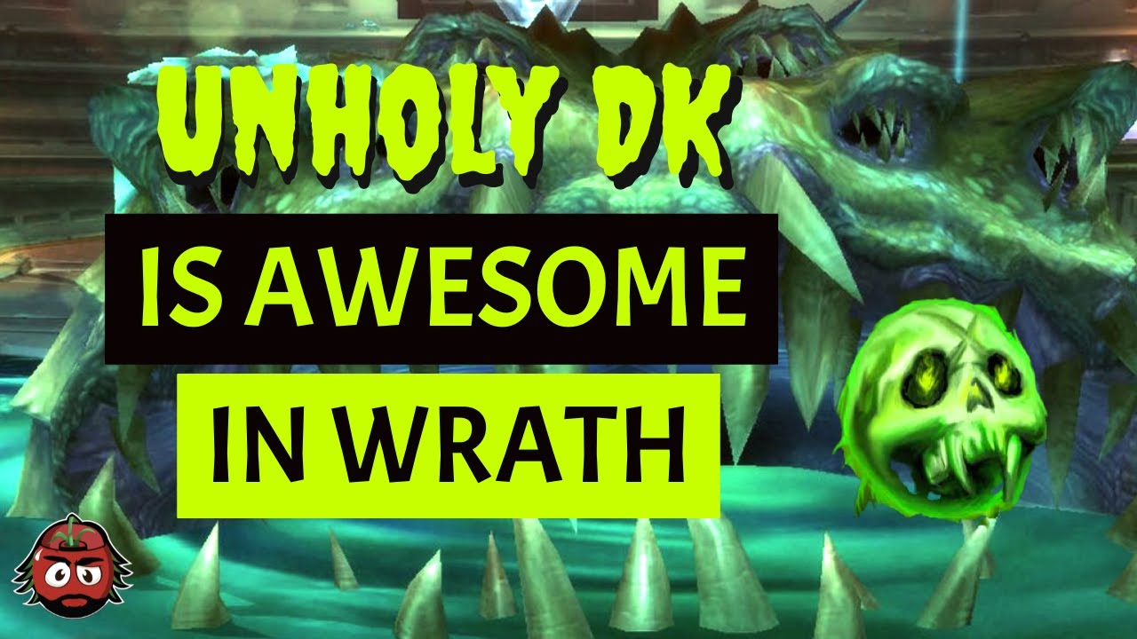 Unholy DK is so much fun in WOTLK BGs (Elemental Shaman is INSANE though!)