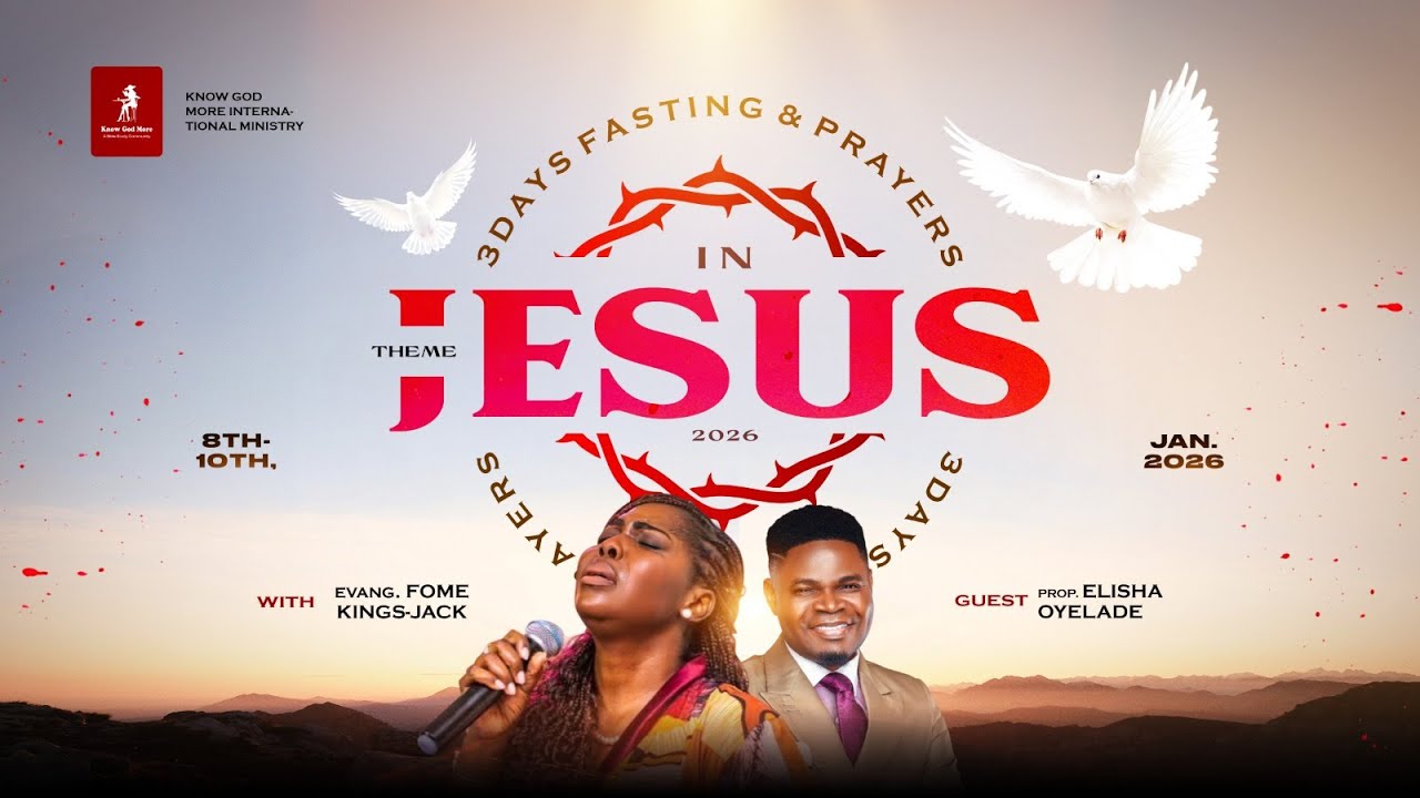 3 DAYS FASTING AND PRAYER (DAY 3 GRAND FINALE) - THEME - IN JESUS - WITH EVANG FOME KINGS-JACK