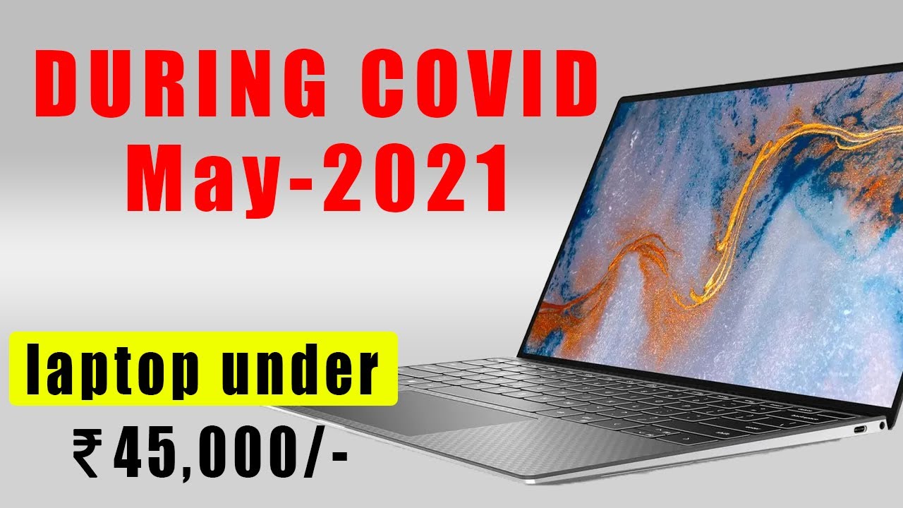 [May 2021] Best LAPTOP Under 45000 in INDIA 2021 - i5 vs Ryzen 5 | BEST Laptop under 45k