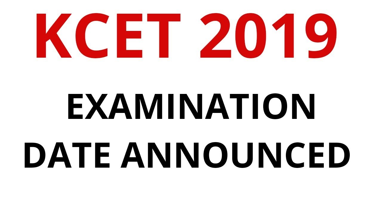 KCET 2019 Examination Date Announced|KEA2019
