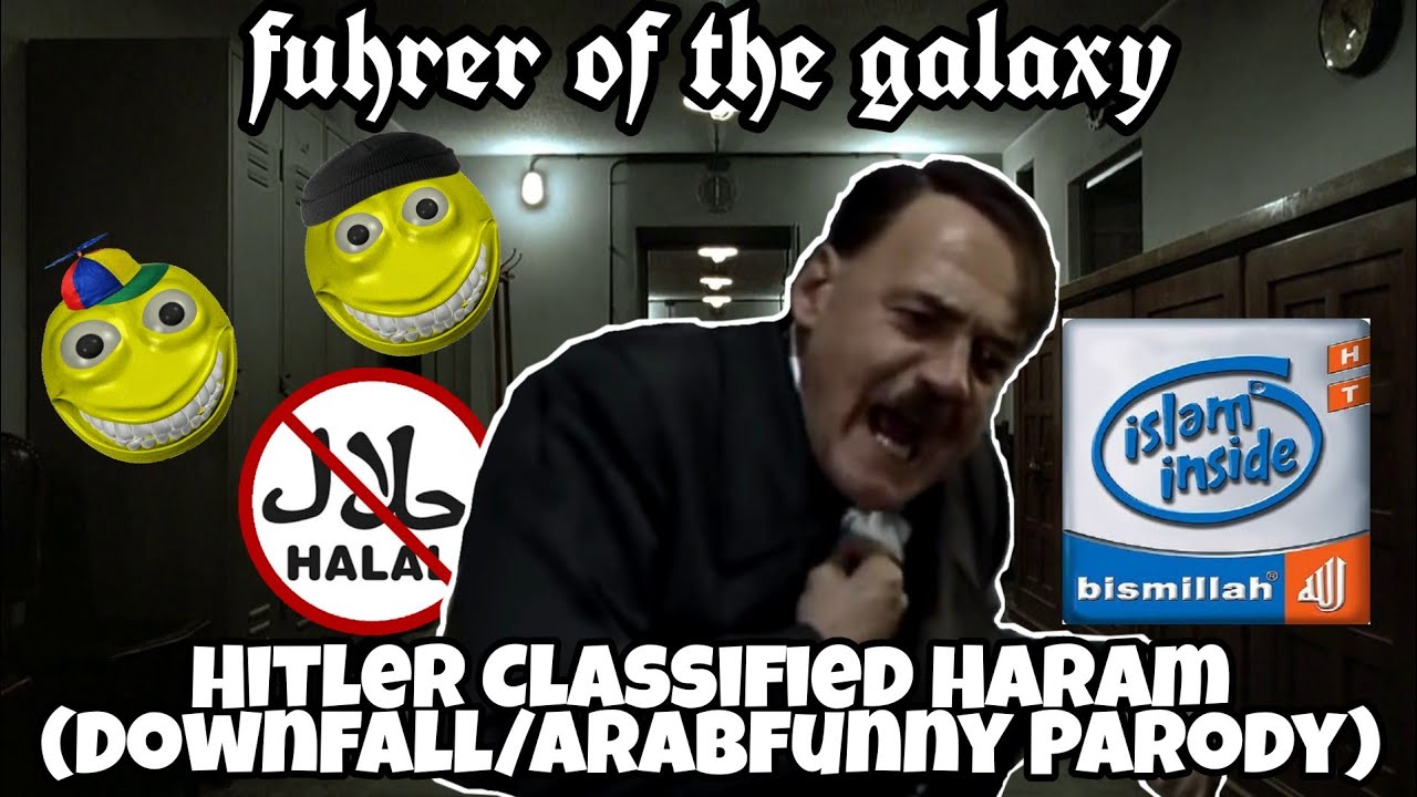 Hitler Classified Haram! (Downfall/ArabFunny Parody)