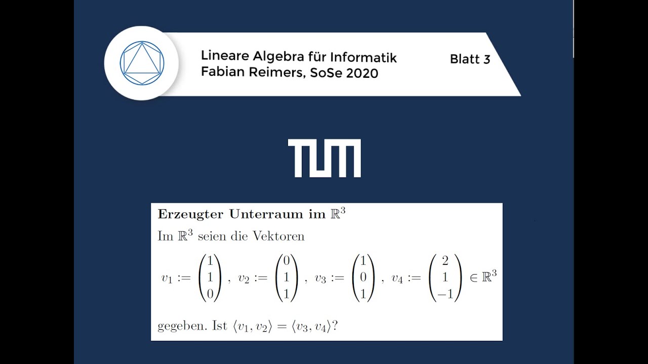 T8 (Erzeugter Unterraum im R^3), Lineare Algebra f&uuml;r Informatik, TUM 2020