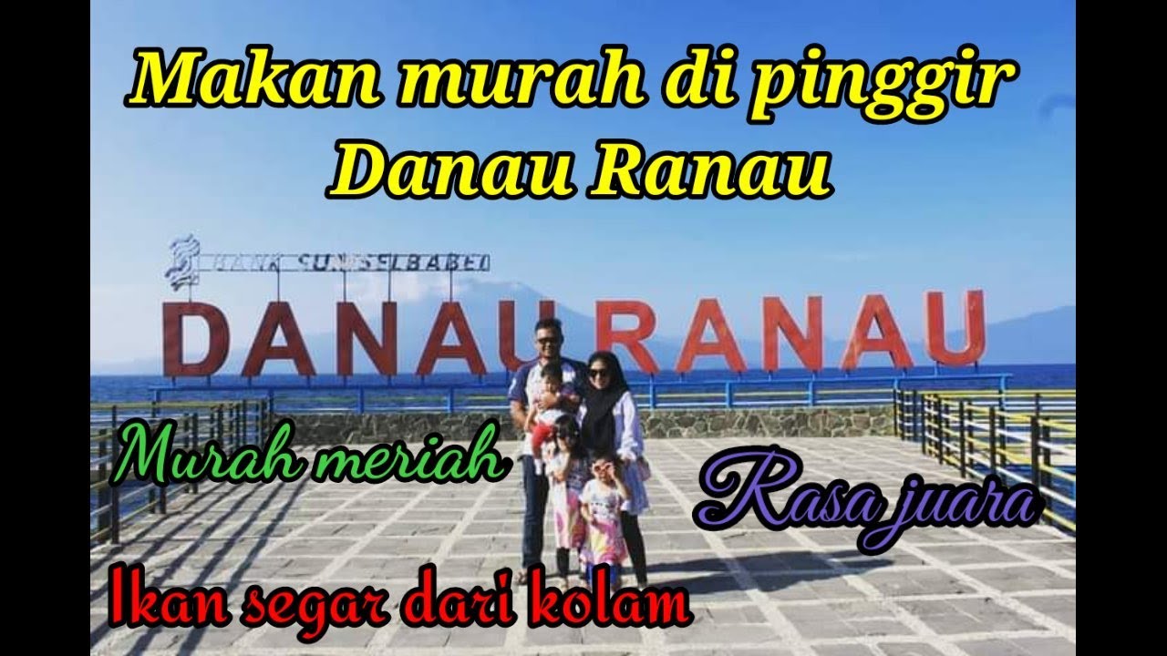 Makan murah di pinggir Danau Ranau