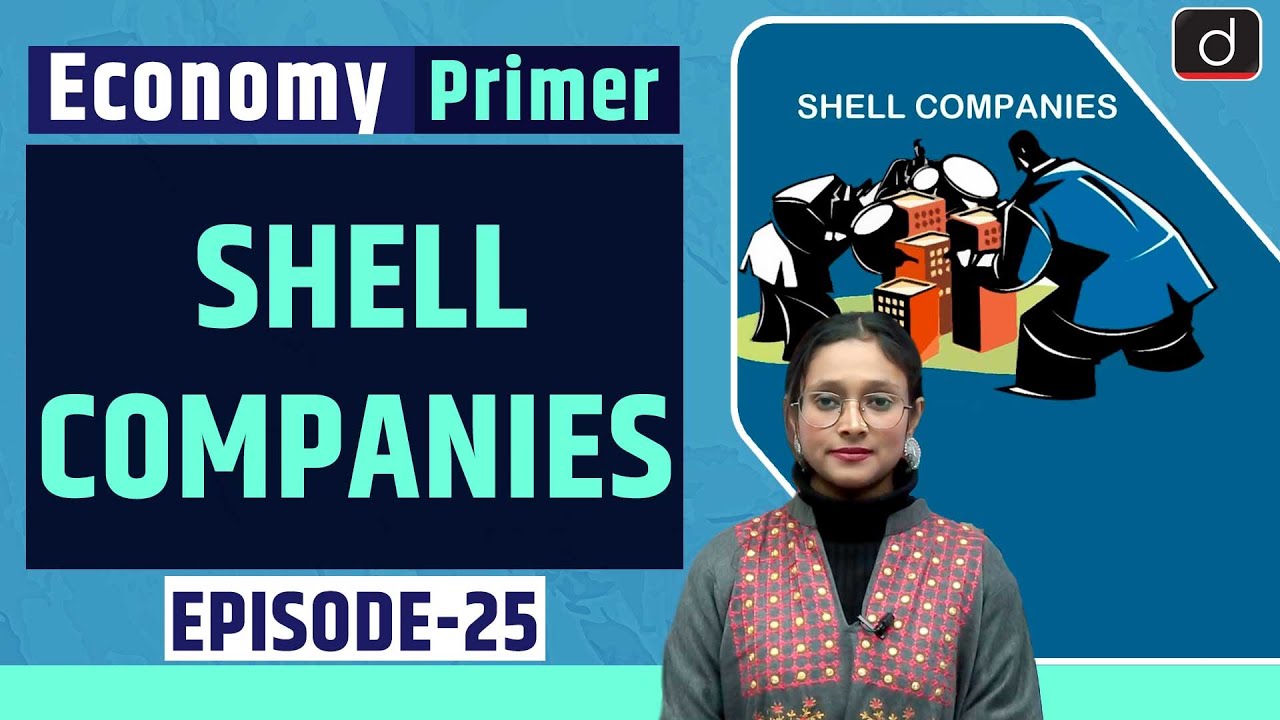 Shell Companies  । Economy Primer  । Drishti IAS English