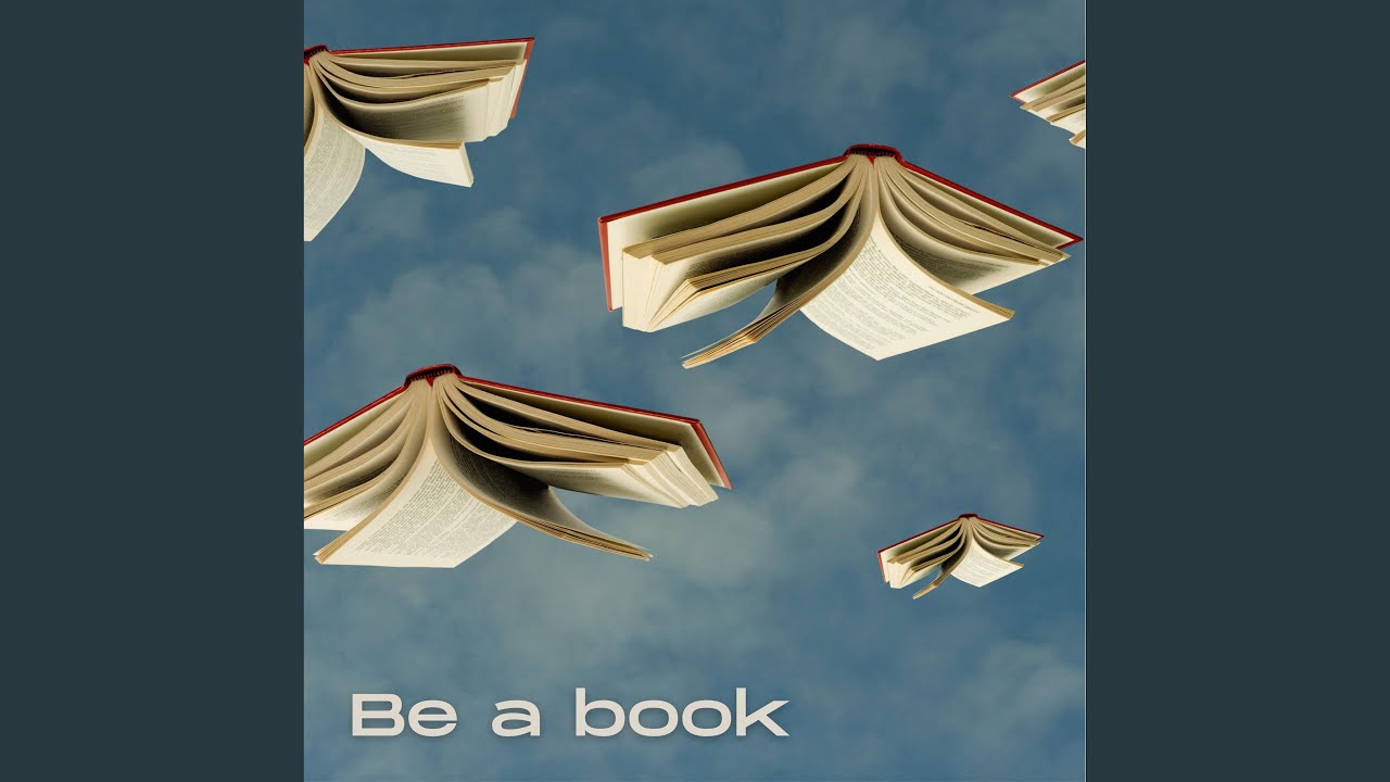 Be a book