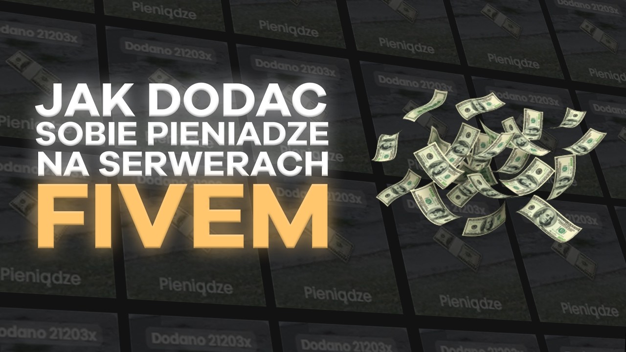 JAK DODAĆ SOBIE PIENIĄDZE NA SERWERACH FIVEM CHEATAMI 💵💵