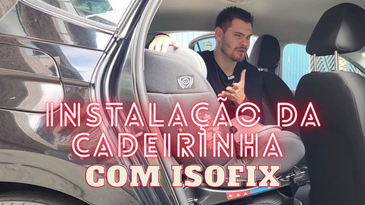 COMO INSTALAR A CADEIRINHA COM ISOFIX? | MUITO FÁCIL