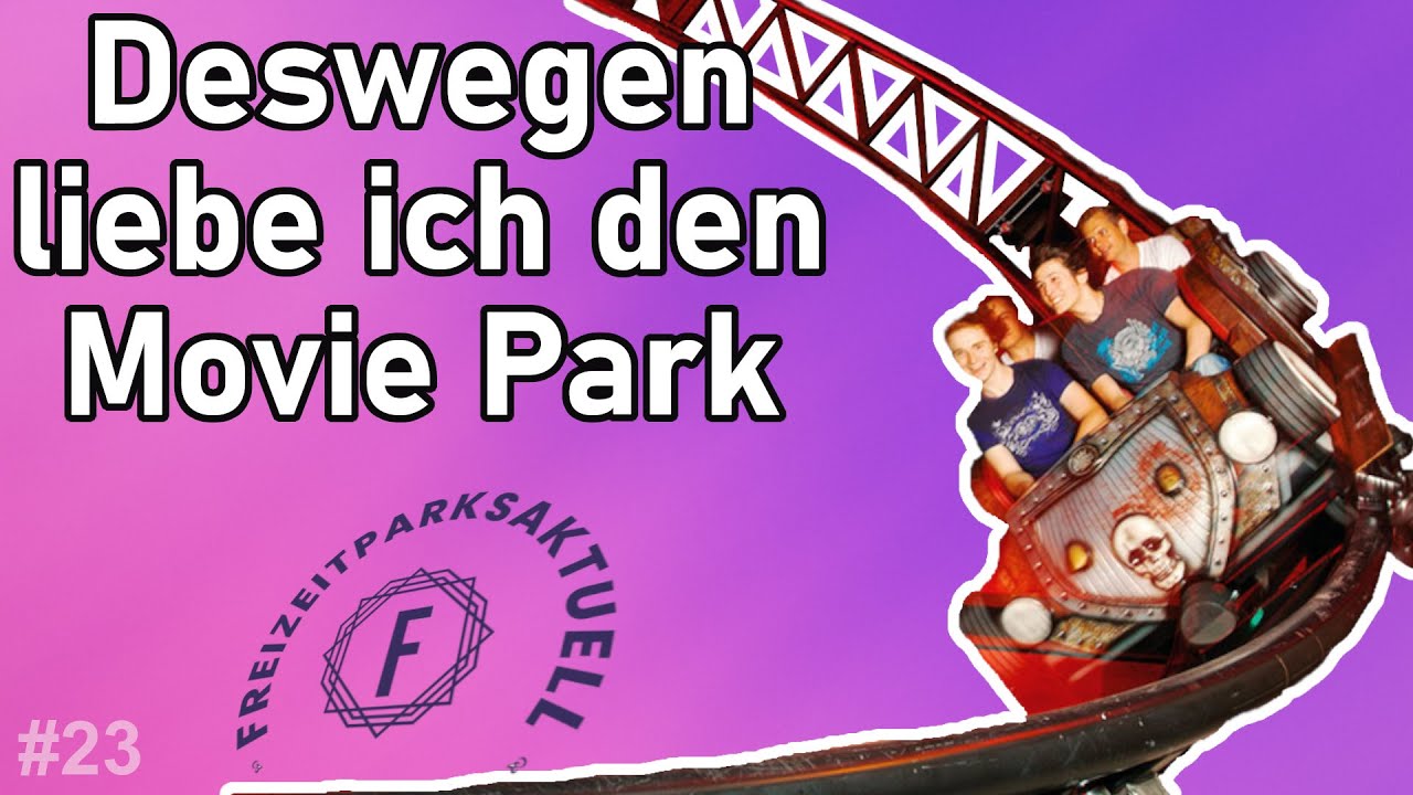 Deswegen liebe ich den Movie Park | Scheiß auf die Hater! #23