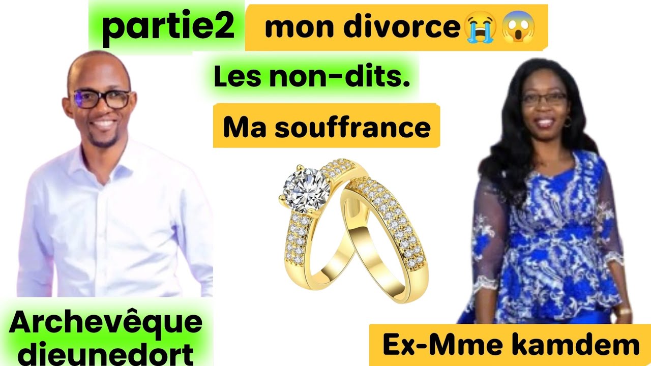 Mon divorce 2, les non-dits de mes souffrances : archevêque dieunedort Kamdem