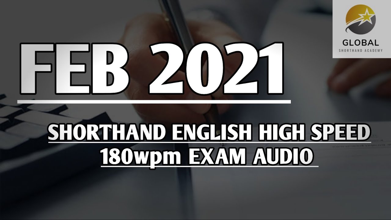 FEB 2021 SHORTHAND ENGLISH HIGH SPEED 180wpm DOTE EXAM AUDIO 🔊✍🏼🏆✨