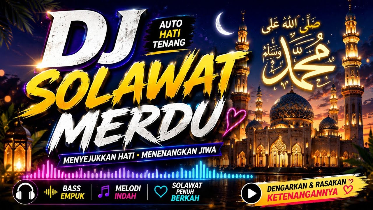 DJ Sholawat Full Album Terbaru 2026, Sholawat Remix Terbaru, Sholawat Nabi, Solawat Merdu 2026