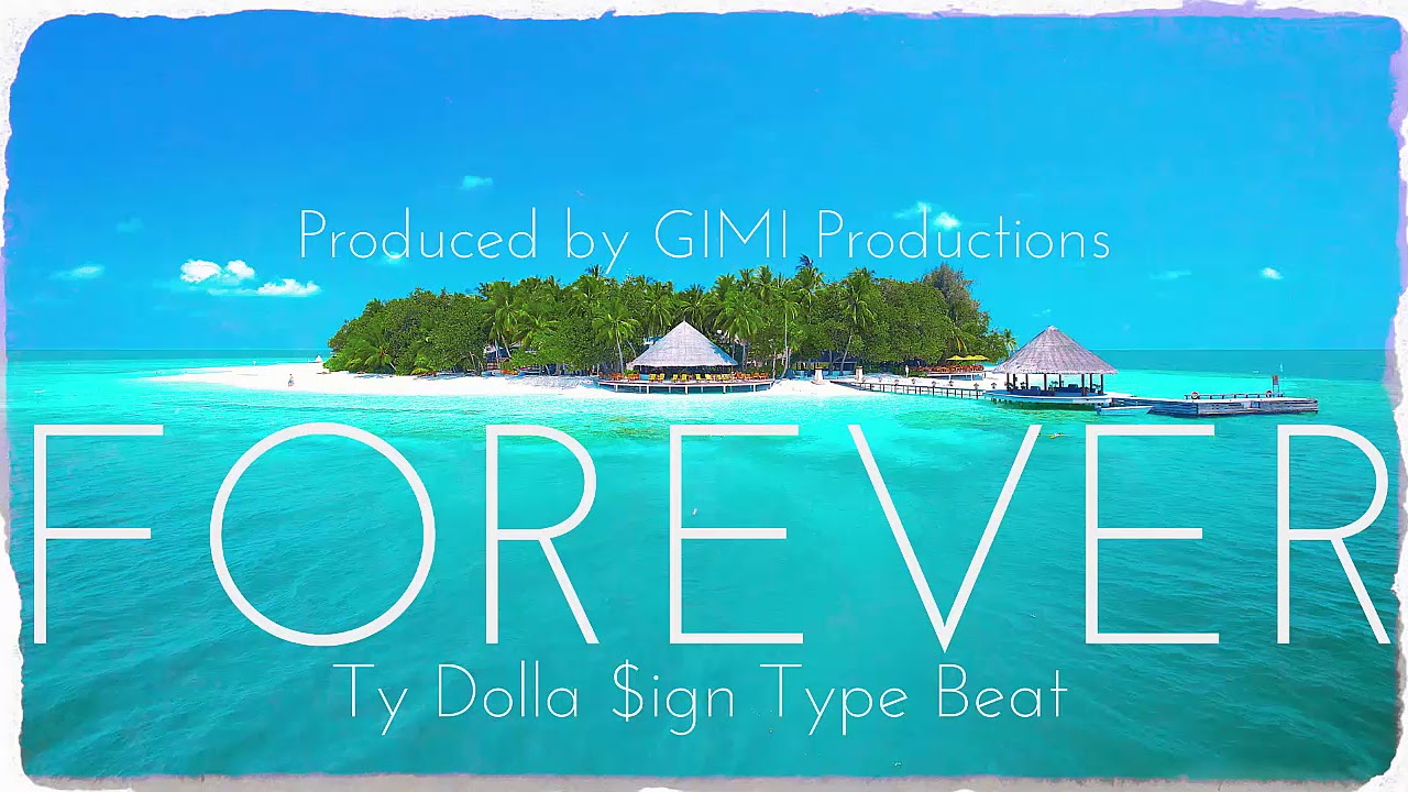 NEW!! Ty Dolla Sign Type Beat - Forever (GIMI Productions)
