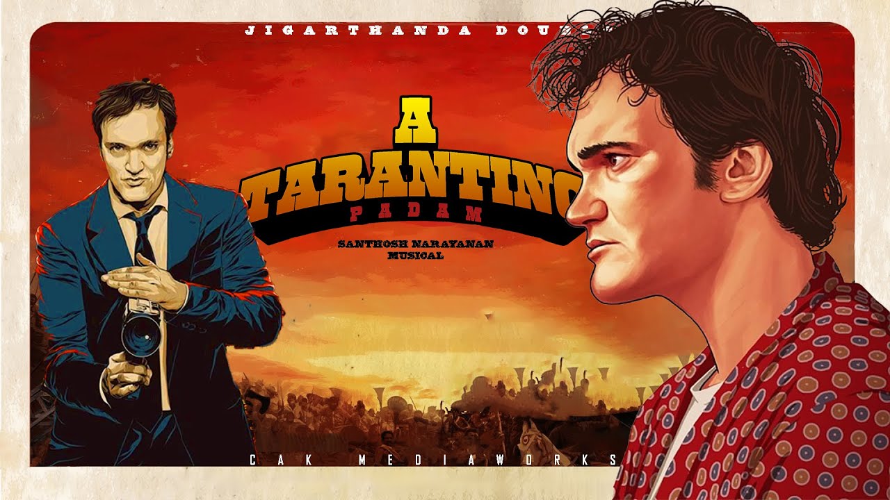 A Tarantino Padam | Tribute Mashup | Jigarthanda DoubleX