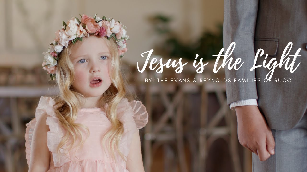 Jesus is the Light | Cover by the Evans & Reynolds Families of Rise Up Children's Choir (RUCC)