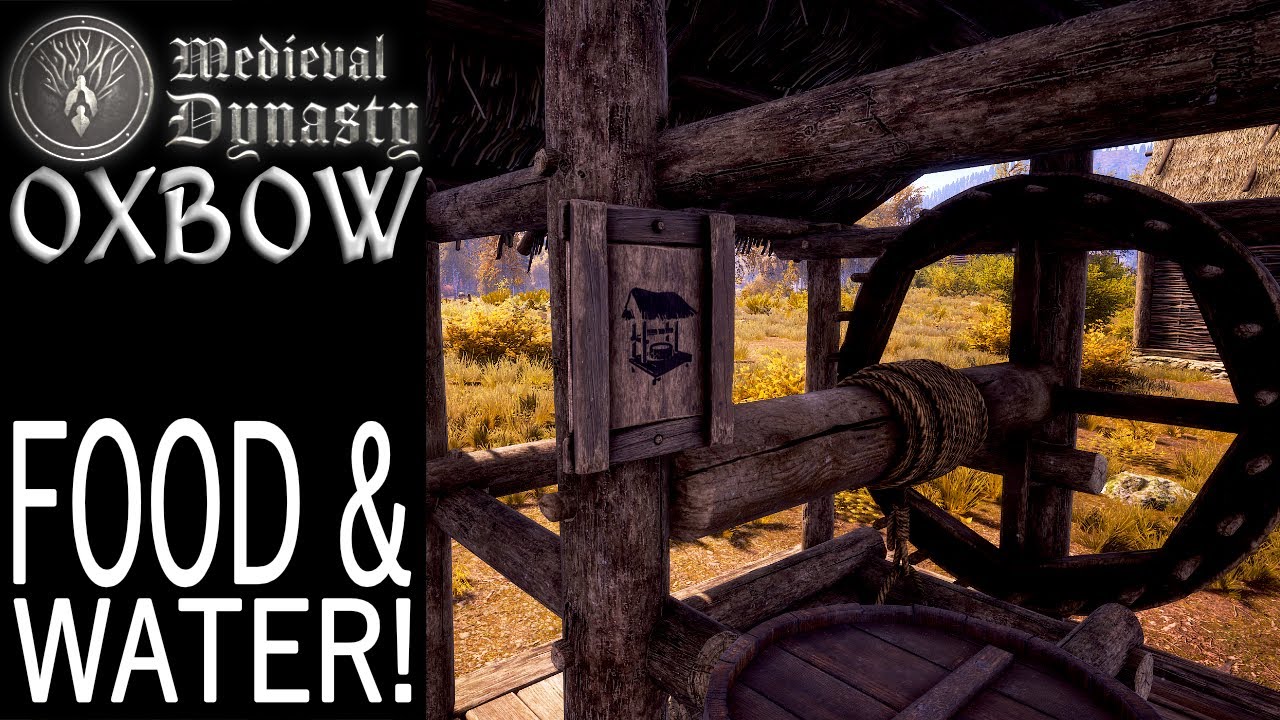 Food and Water! | Oxbow | Medieval Dynasty Gameplay | EP 4