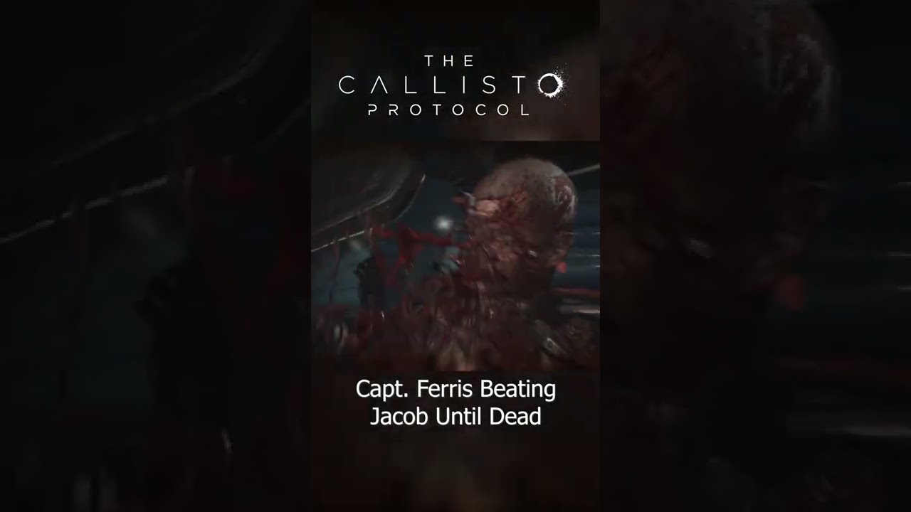 The Callisto Protocol | Capt. Ferris Beating Jacob Until Dead