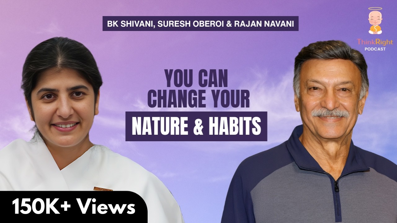 Simple Ways To Overcome Your Ego & Anger | Suresh Oberoi, BK Shivani, and Rajan Navani