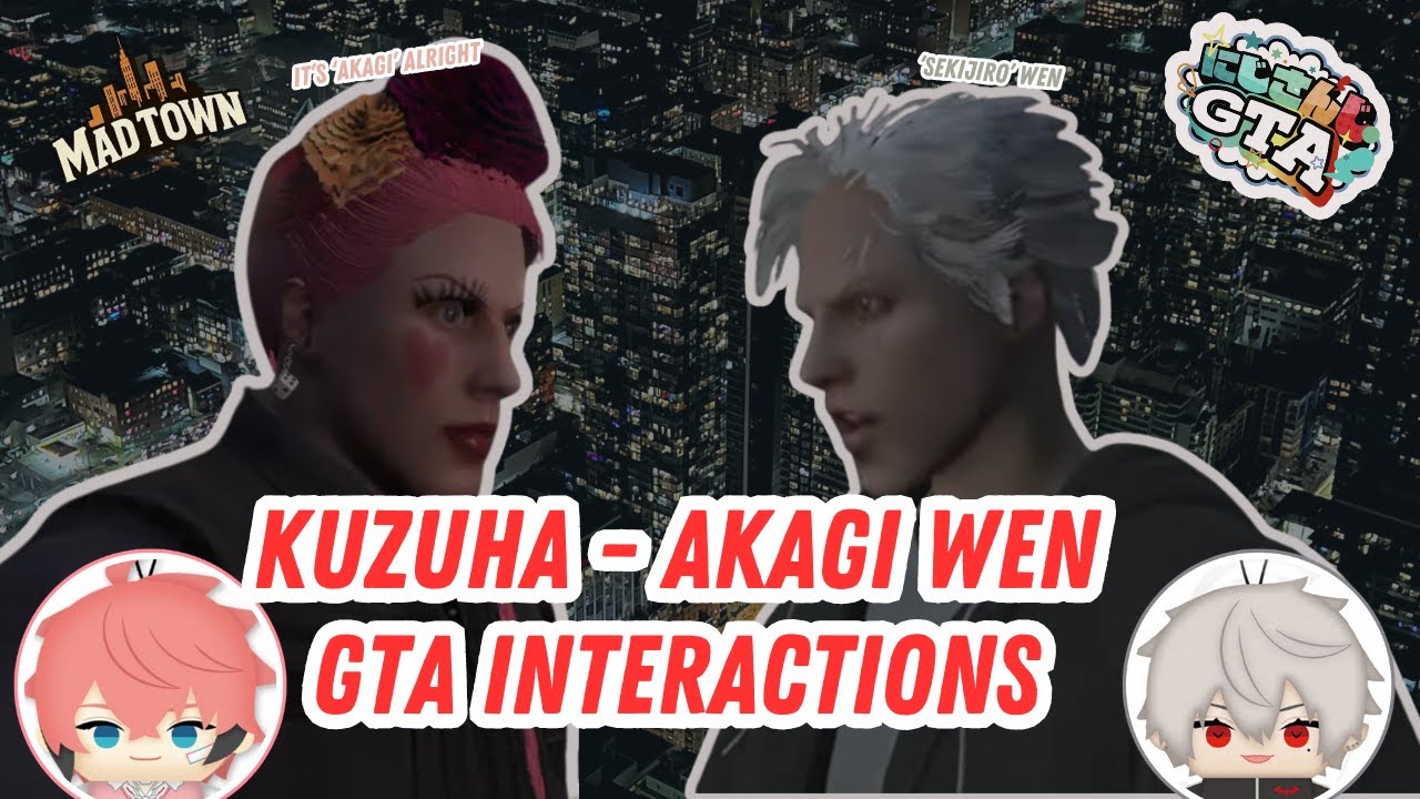 [ Eng Sub ] Kuzuha and Akagi Wen GTA Interactions (Nijisanji)